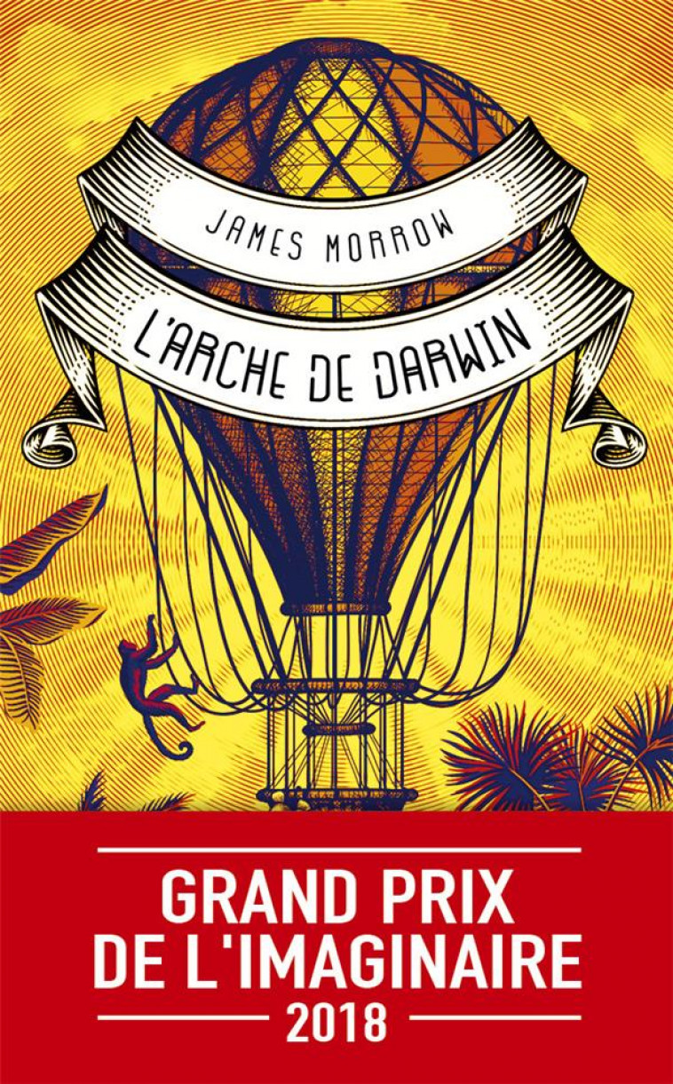 L-ARCHE DE DARWIN - OU UNE PREFERENCE POUR LE SINGE - MORROW JAMES - J'AI LU