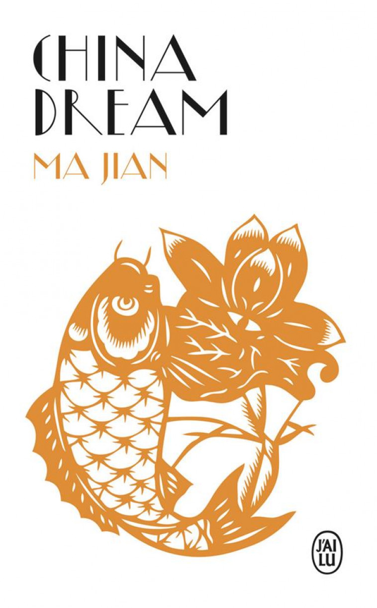 CHINA DREAM - JIAN MA - J'AI LU