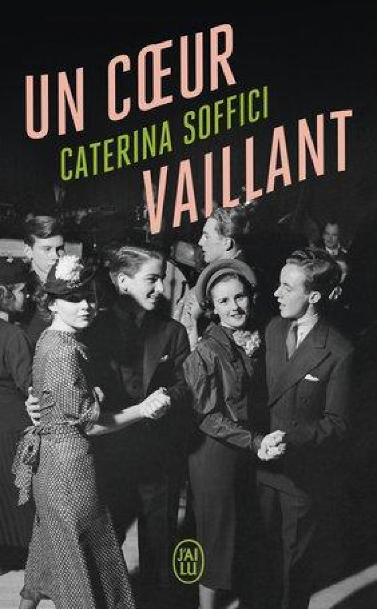 UN COEUR VAILLANT - SOFFICI CATERINA - J'AI LU