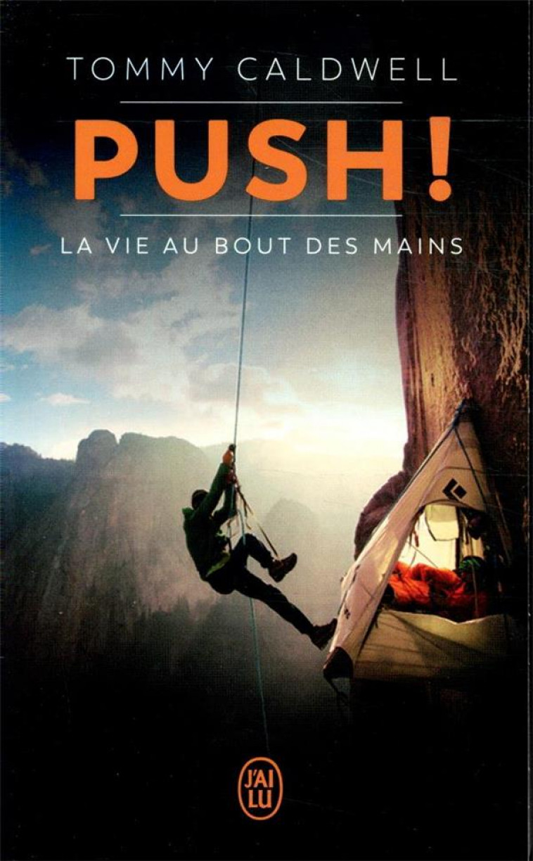 PUSH ! - LA VIE AU BOUT DES MAINS - CALDWELL TOMMY - J'AI LU