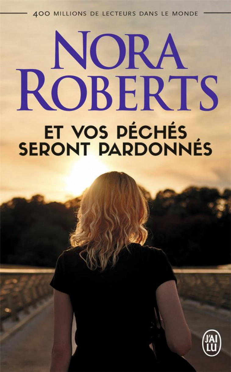 ET VOS PECHES SERONT PARDONNES - ROBERTS NORA - J'AI LU