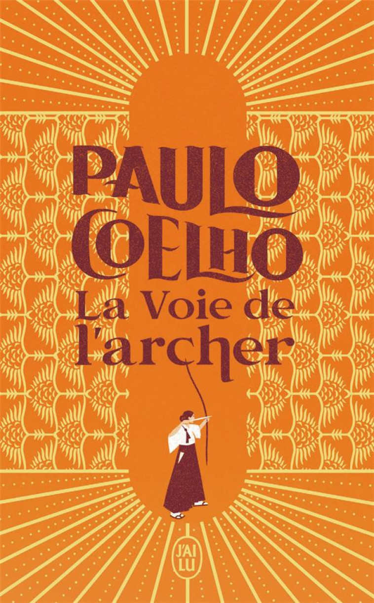 LA VOIE DE L-ARCHER - COELHO/NIEMANN - J'AI LU