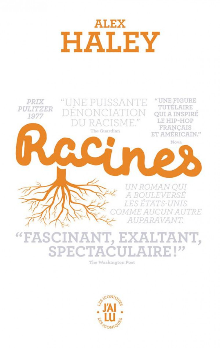 RACINES - HALEY ALEX - J'AI LU