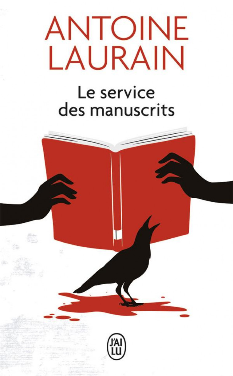 LE SERVICE DES MANUSCRITS - LAURAIN ANTOINE - J'AI LU