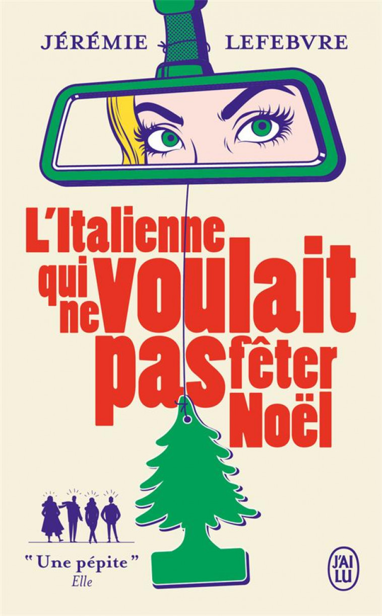 L-ITALIENNE QUI NE VOULAIT PAS FETER NOEL - LEFEBVRE JEREMIE - J'AI LU