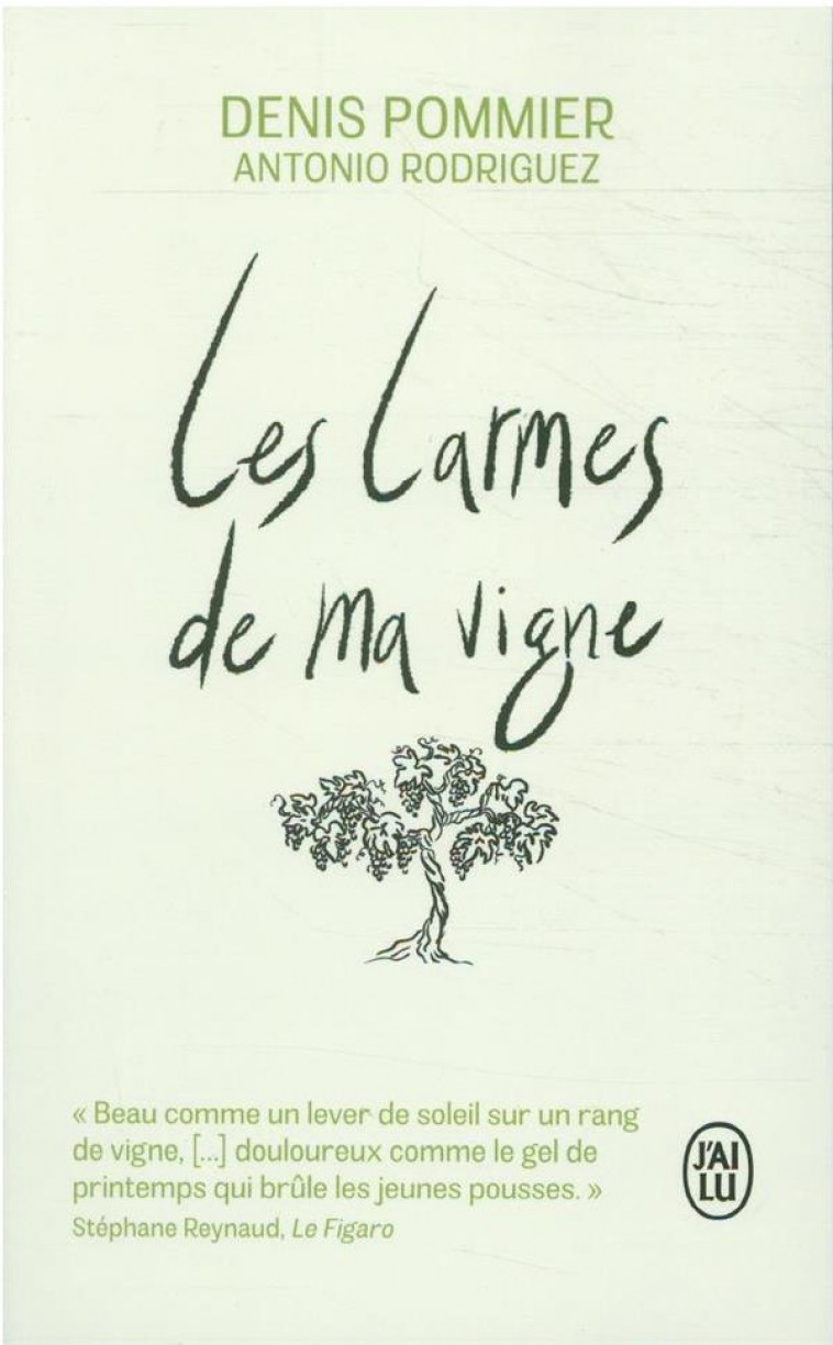 LES LARMES DE MA VIGNE - POMMIER DENIS - J'AI LU