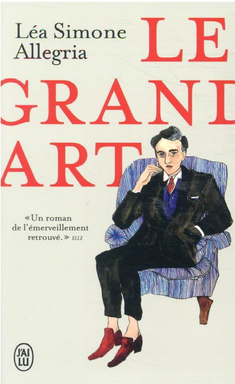 LE GRAND ART - ALLEGRIA LEA SIMONE - J'AI LU