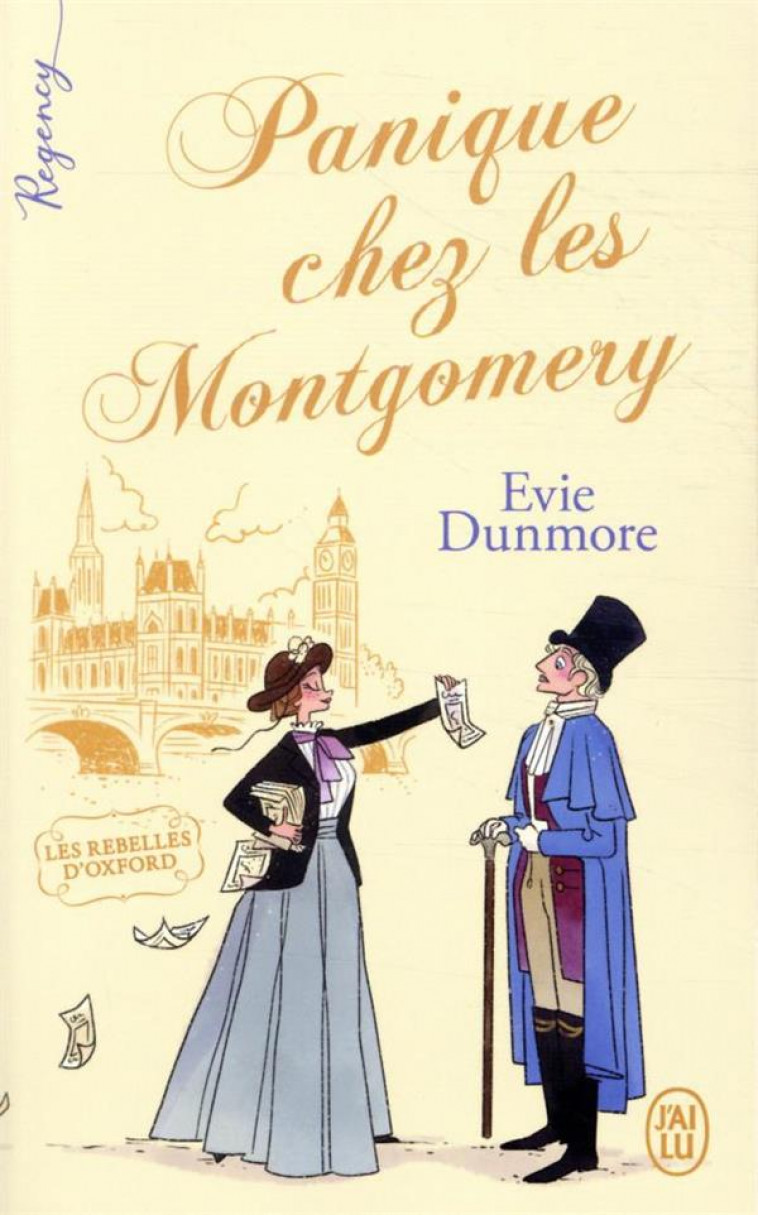 REGENCY - LES REBELLES D-OXFORD - VOL01 - PANIQUE CHEZ LES MONTGOMERY - DUNMORE EVIE - J'AI LU