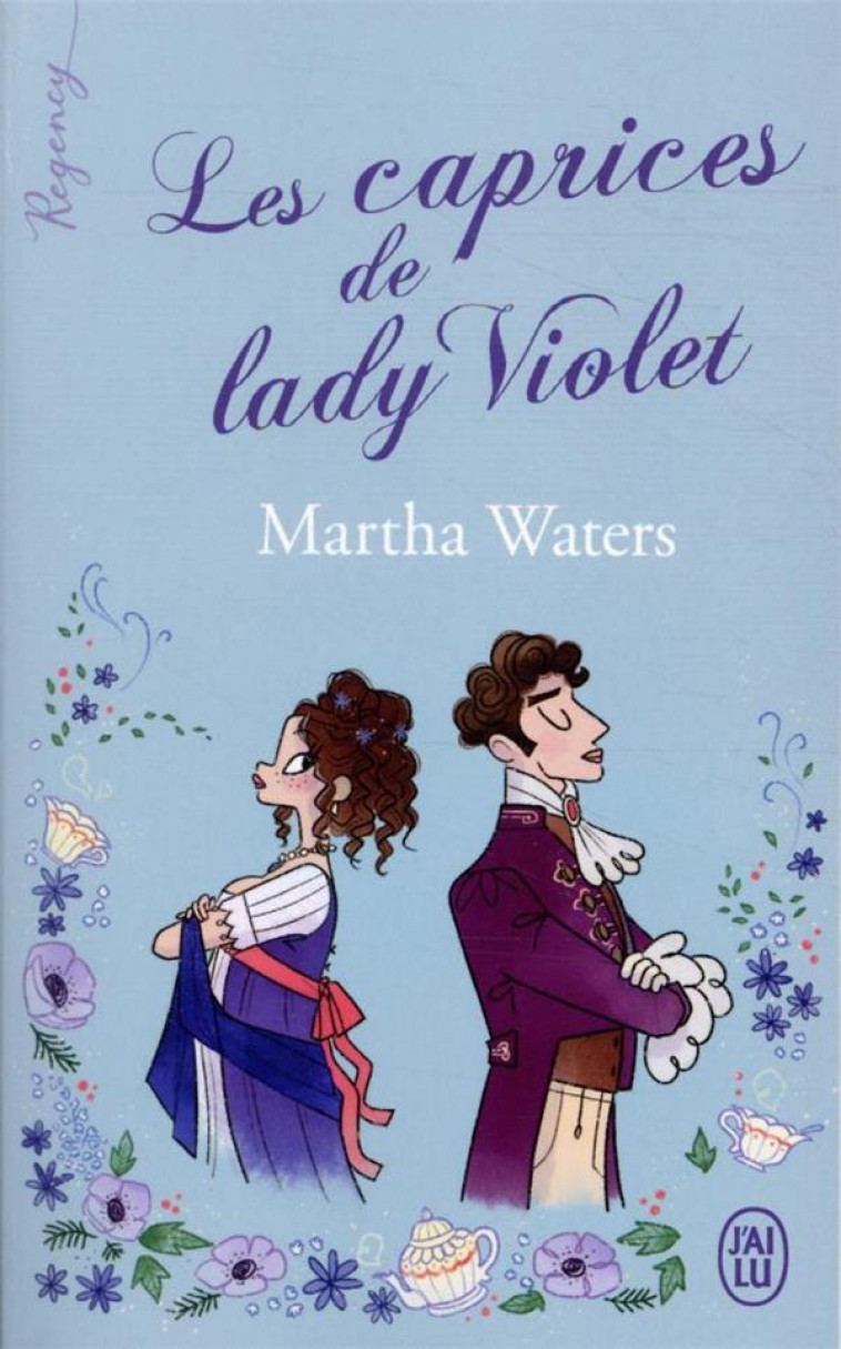 REGENCY - LES CAPRICES DE LADY VIOLET - WATERS MARTHA - J'AI LU