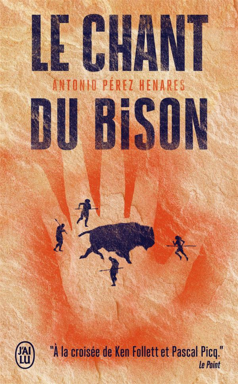 LE CHANT DU BISON - PEREZ-HENARES A. - J'AI LU