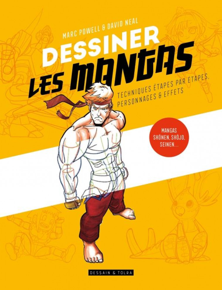 DESSINER LES MANGAS - MANGAS, SHONEN, SHOJO, SEINEN... - NEAL/POWELL - PU SEPTENTRION