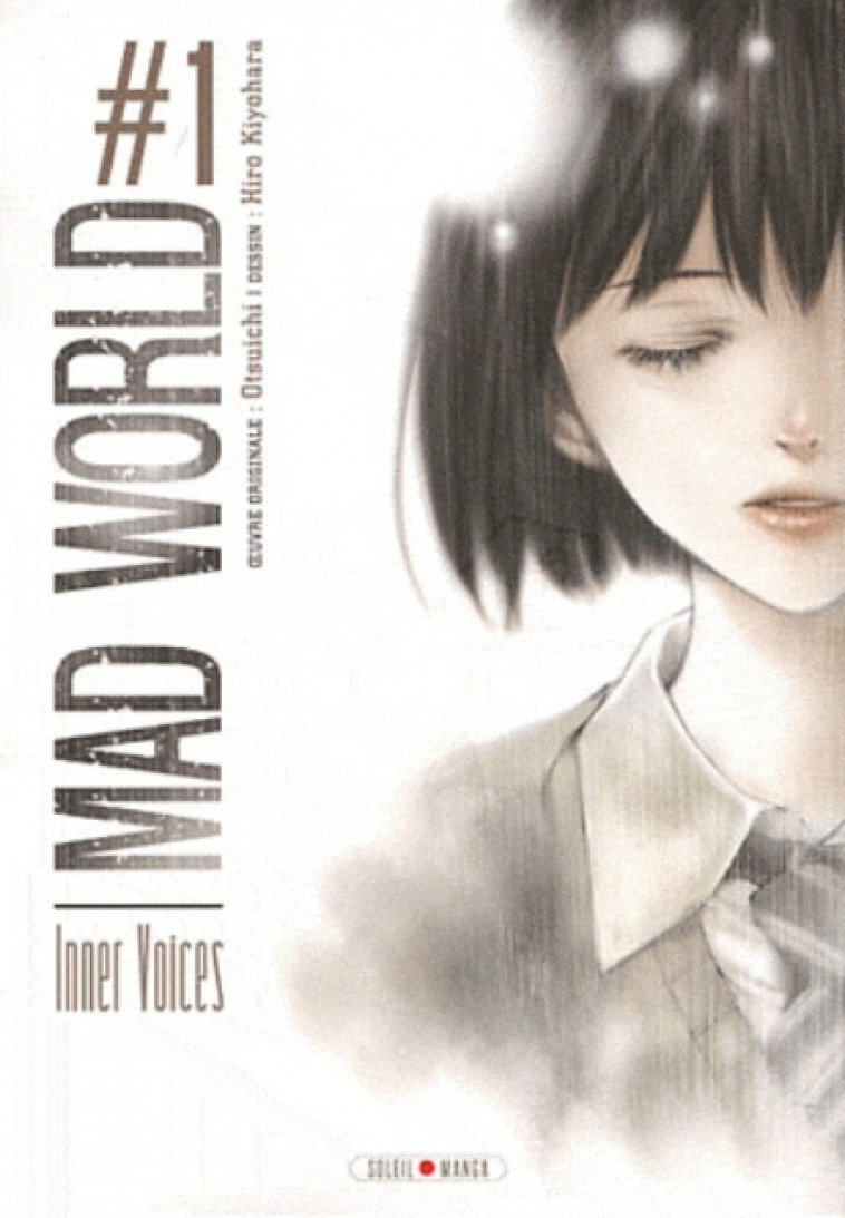 MAD WORLD T01 - KIYOHARA+OTCHUICHI - Soleil Productions