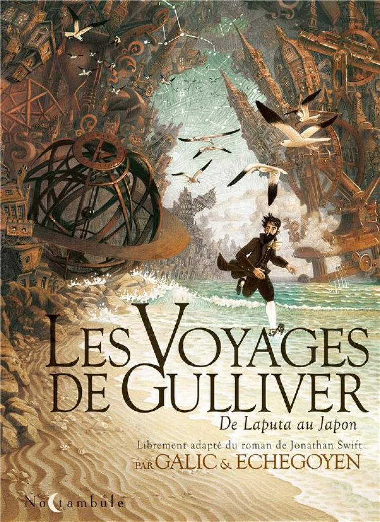 LES VOYAGES DE GULLIVER - DE LAPUTA AU JAPON - ECHEGOYEN/GALIC - Soleil Productions