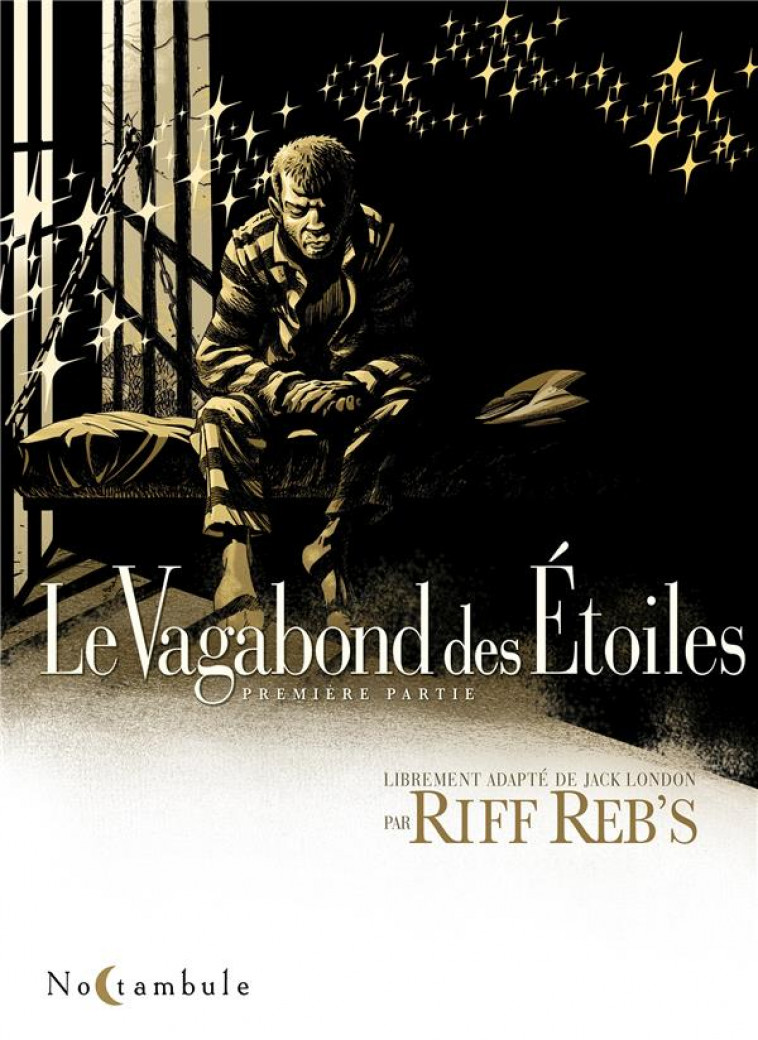 LE VAGABOND DES ETOILES T01 - REB-S RIFF - Soleil Productions