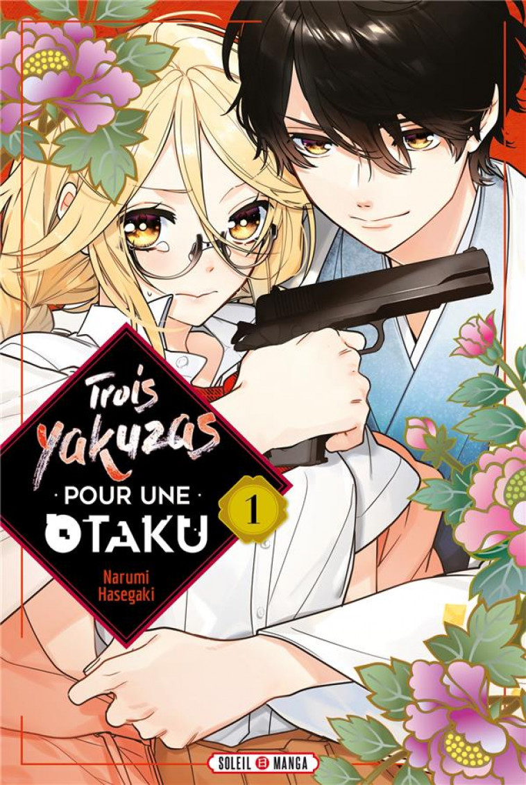 TROIS YAKUZAS POUR UNE OTAKU T01 - XXX - Soleil Productions