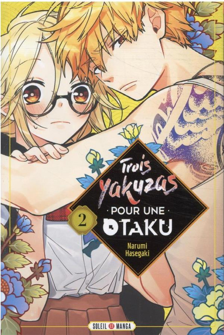 TROIS YAKUZAS POUR UNE OTAKU T02 - XXX - Soleil Productions