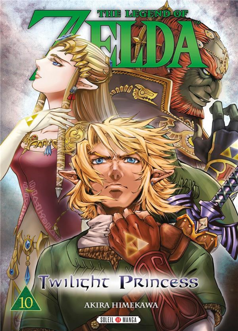 THE LEGEND OF ZELDA - TWILIGHT PRINCESS T10 - HIMEKAWA/NINTENDO - Soleil Productions