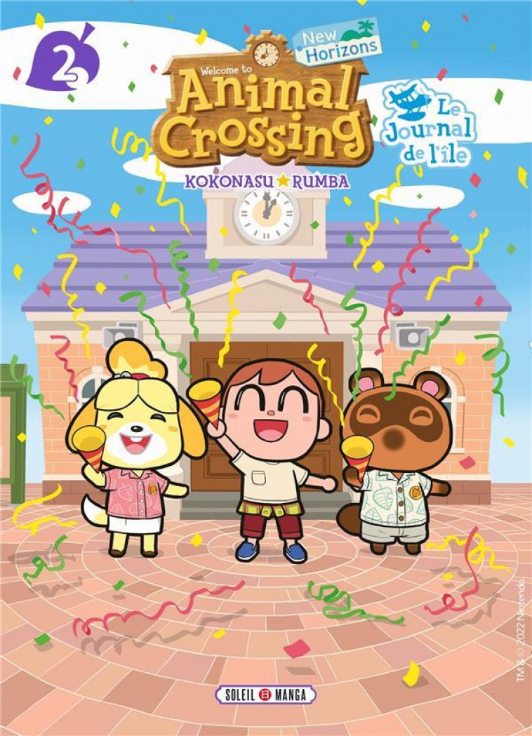 ANIMAL CROSSING : NEW HORIZONS - LE JOURNAL DE L-ILE T02 - RUMBA/NINTENDO - Soleil Productions