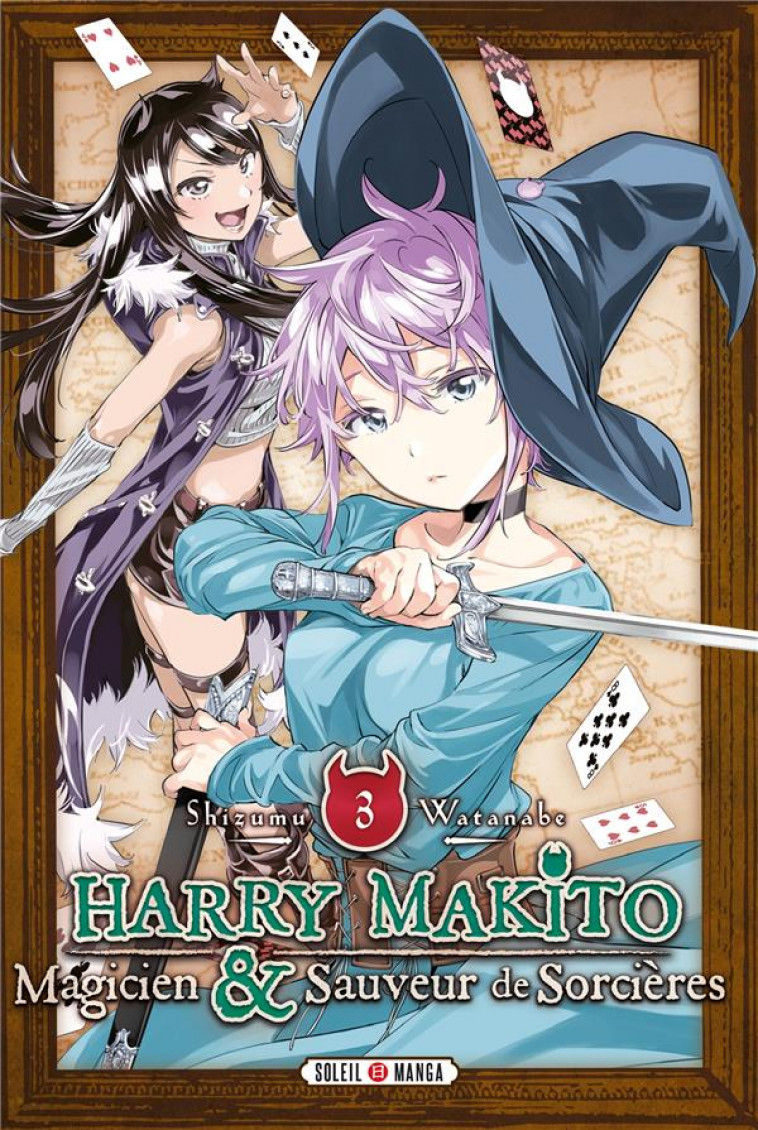 HARRY MAKITO, MAGICIEN ET SAUVEUR DE SORCIERES T03 - WATANABE SHIZUMU - Soleil Productions