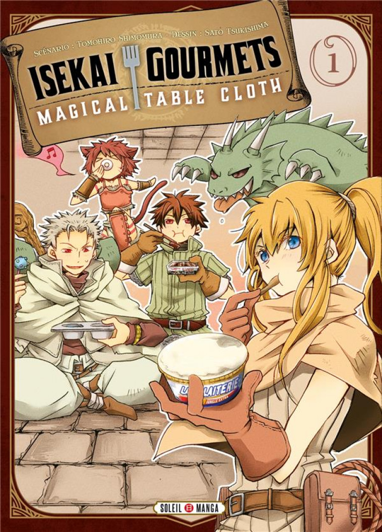 ISEKAI GOURMETS T01 - MAGICAL TABLE CLOTH - SHIMOMURA TOMOHIRO - Soleil Productions