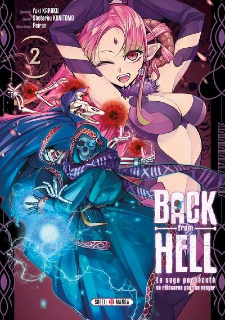 BACK FROM HELL T02 - LE SAGE PERSECUTE SE REINCARNE POUR SE VENGER - KARAKU/KUNITOMO - Soleil Productions