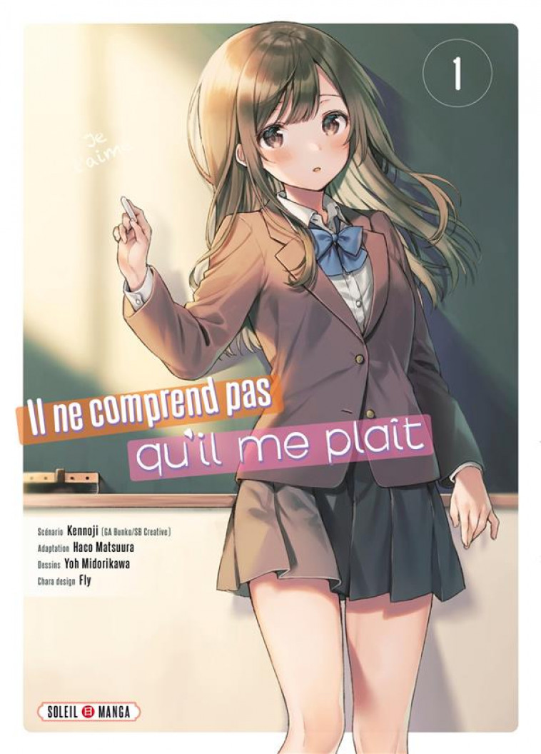 IL NE COMPREND PAS QU-IL ME PLAIT T01 - KENNOJI/MIDORIKAWA - Soleil Productions