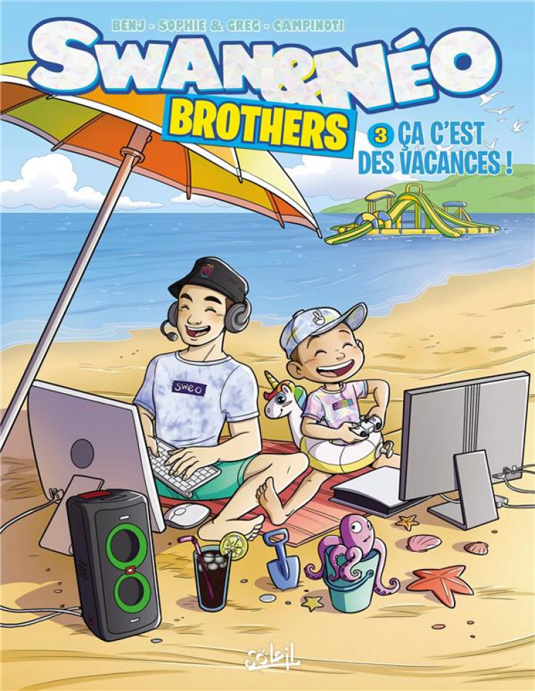 SWAN ET NEO - BROTHERS - SWAN ET NEO BROTHERS T03 - CA C-EST DES VACANCES - BENJ/SOPHIE ET GREG - Soleil Productions