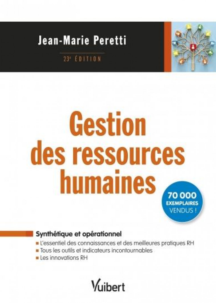 GESTION DES RESSOURCES HUMAINES - L-ESSENTIEL DES CONNAISSANCES ET DES MEILLEURES PRATIQUES - PERETTI JEAN-MARIE - VUIBERT