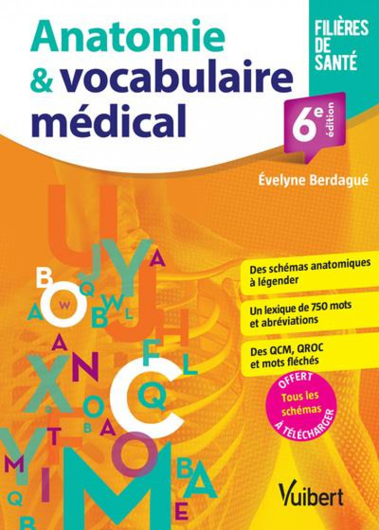 ANATOMIE ET VOCABULAIRE MEDICAL - SCHEMAS - LEXIQUE - EXERCICES - BERDAGUE-BOUTET E. - VUIBERT