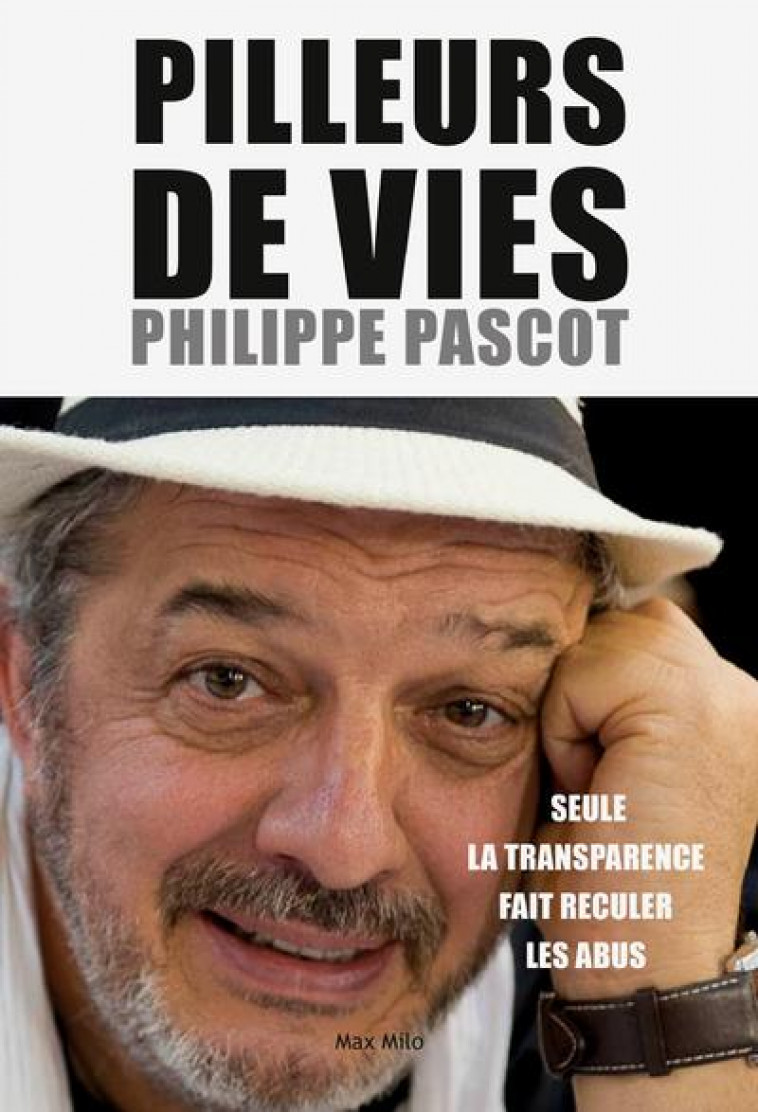 PILLEURS DE VIES - PASCOT PHILIPPE - MAX MILO