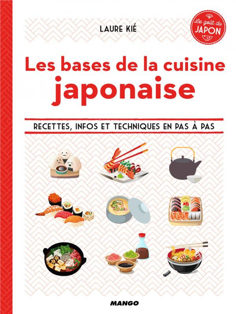 LES BASES DE LA CUISINE JAPONAISE - KIE LAURE - MANGO