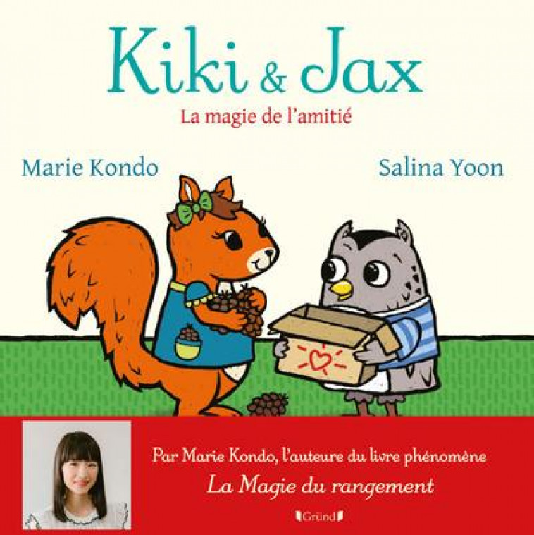 KIKI ET JAX - LA MAGIE DE L-AMITIE - KONDO/YOON - GRUND