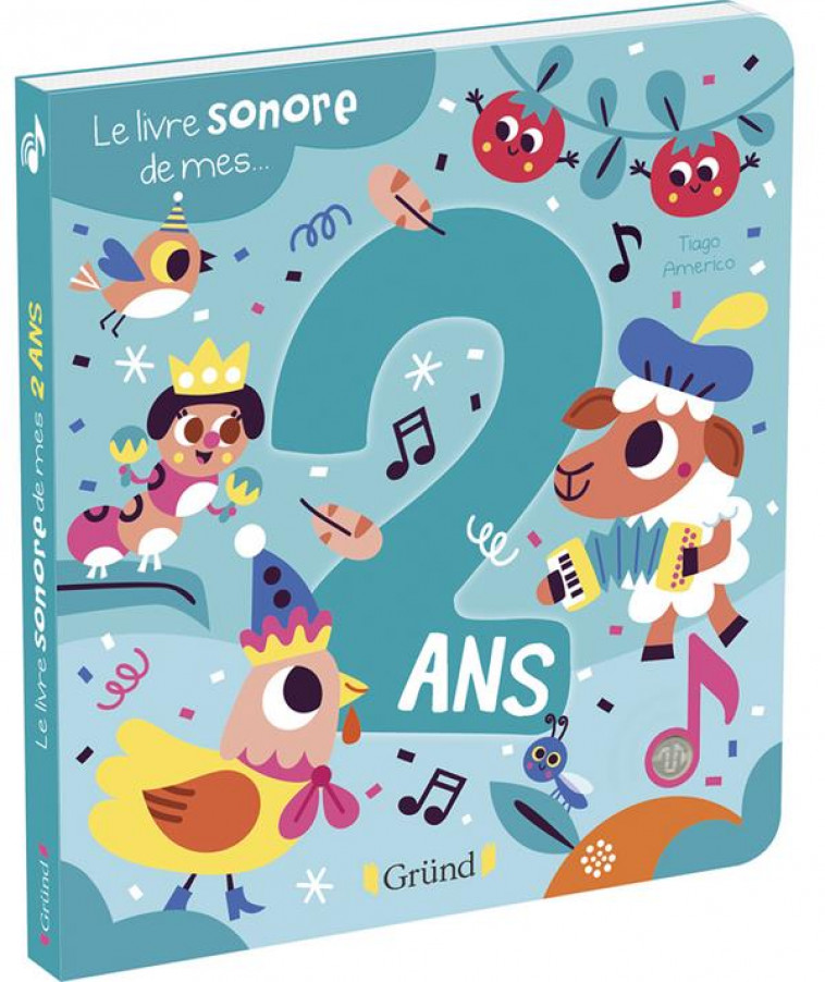 LE LIVRE SONORE DE MES 2 ANS - LIVRE SONORE AVEC 6 PUCES - A PARTIR DE 2 ANS - AMERICO - GRUND