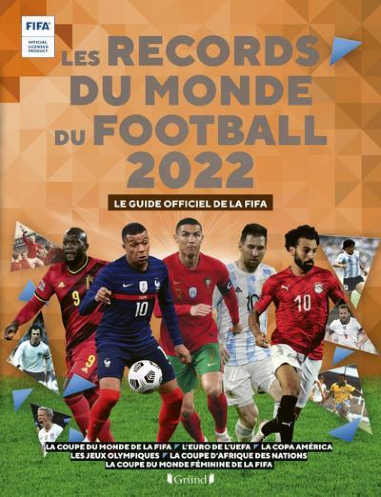 LES RECORDS DU MONDE DU FOOTBALL 2022 - LE GUIDE OFFICIEL DE LA FIFA - RADNEDGE KEIR - GRUND