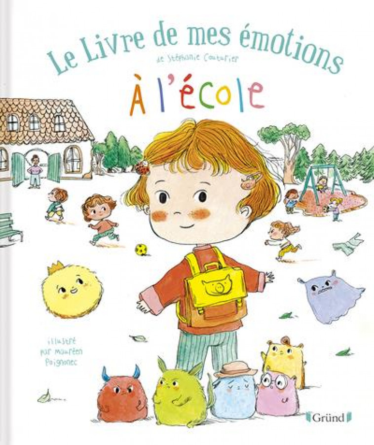 LE LIVRE DE MES EMOTIONS A L ECOLE - COUTURIER/POIGNONEC - GRUND