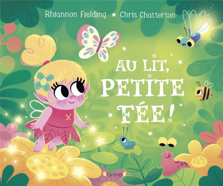 AU LIT, PETITE FEE ! - FIELDING/CHATTERTON - GRUND