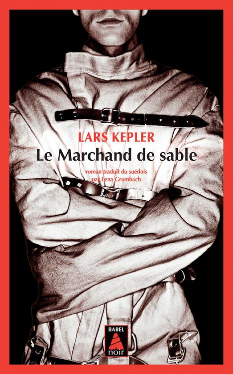 LE MARCHAND DE SABLE - KEPLER LARS - Actes Sud