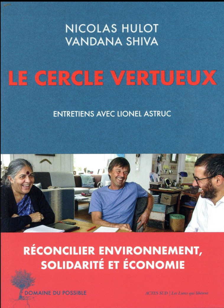 LE CERCLE VERTUEUX - HULOT/ASTRUC/SHIVA - ACTES SUD