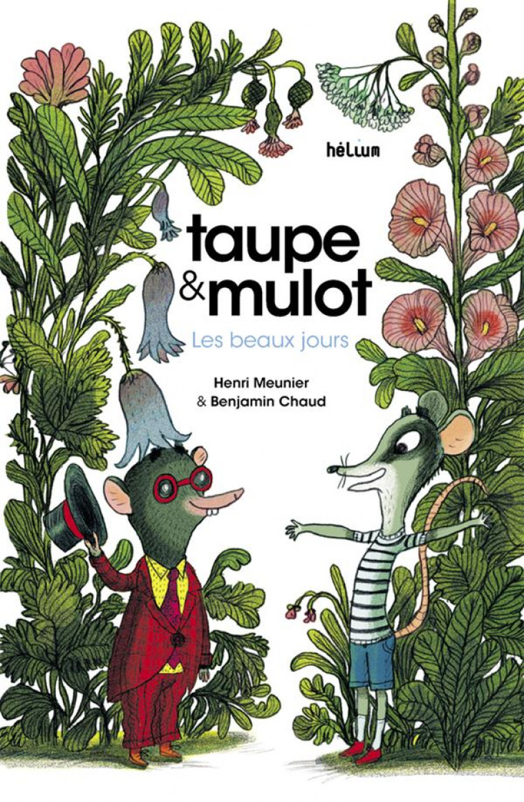 TAUPE ET MULOT 1 - LES BEAUX JOURS - MEUNIER/CHAUD - ACTES SUD