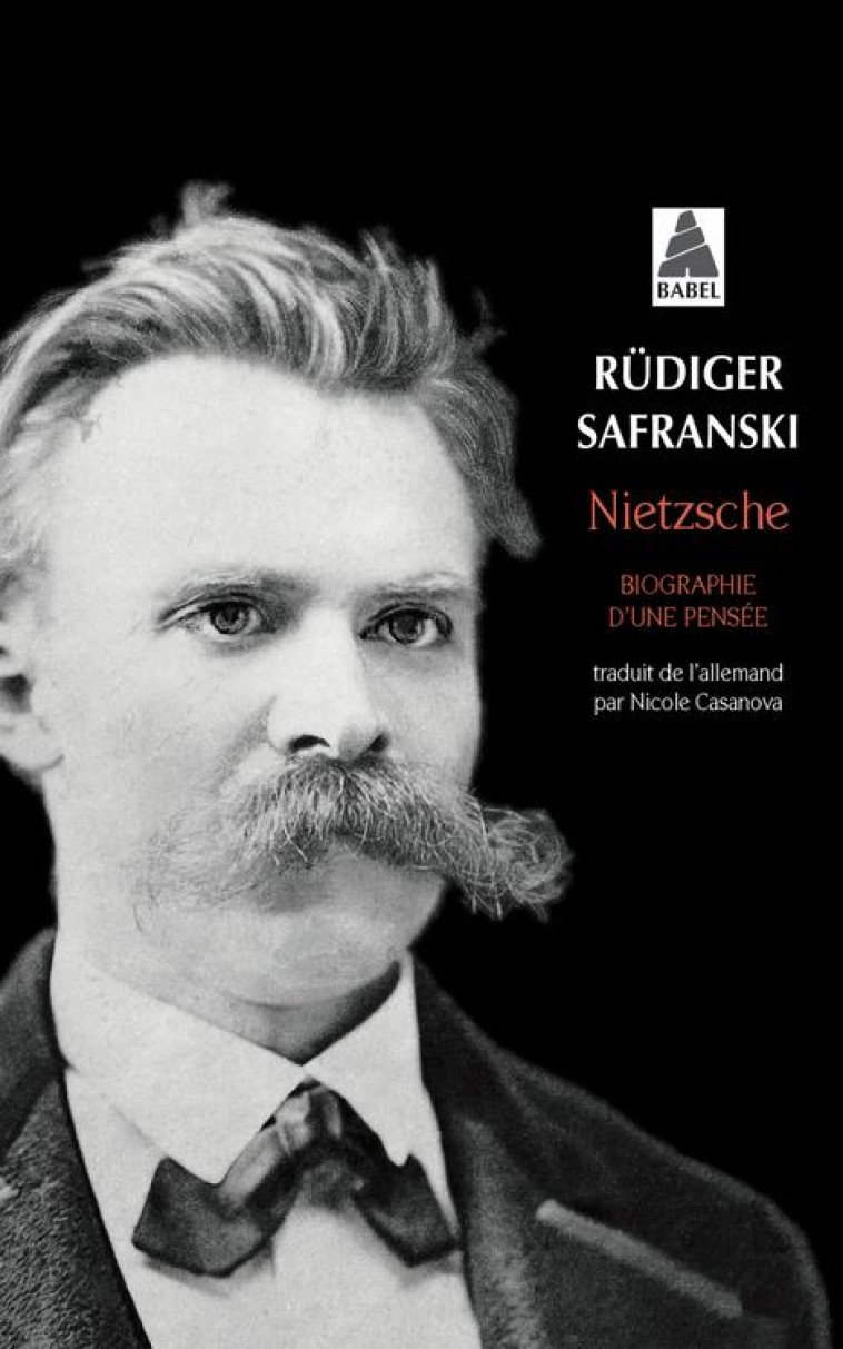 NIETZSCHE - BIOGRAPHIE D-UNE PENSEE - SAFRANSKI RUDIGER - ACTES SUD