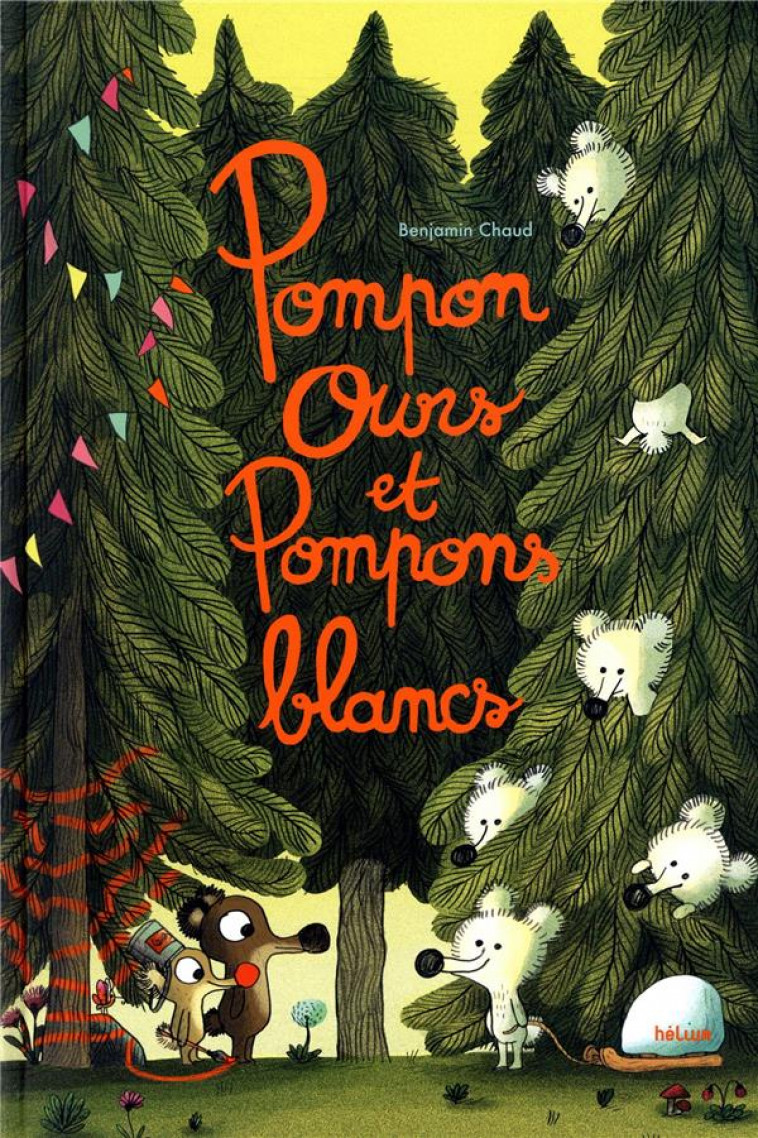 POMPON OURS ET POMPONS BLANCS - CHAUD BENJAMIN - ACTES SUD