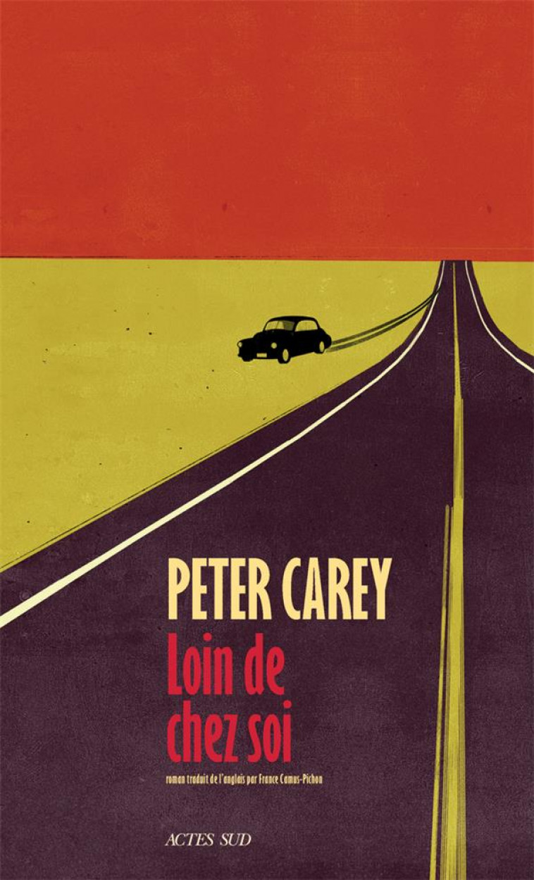 LOIN DE CHEZ SOI - CAREY PETER - ACTES SUD