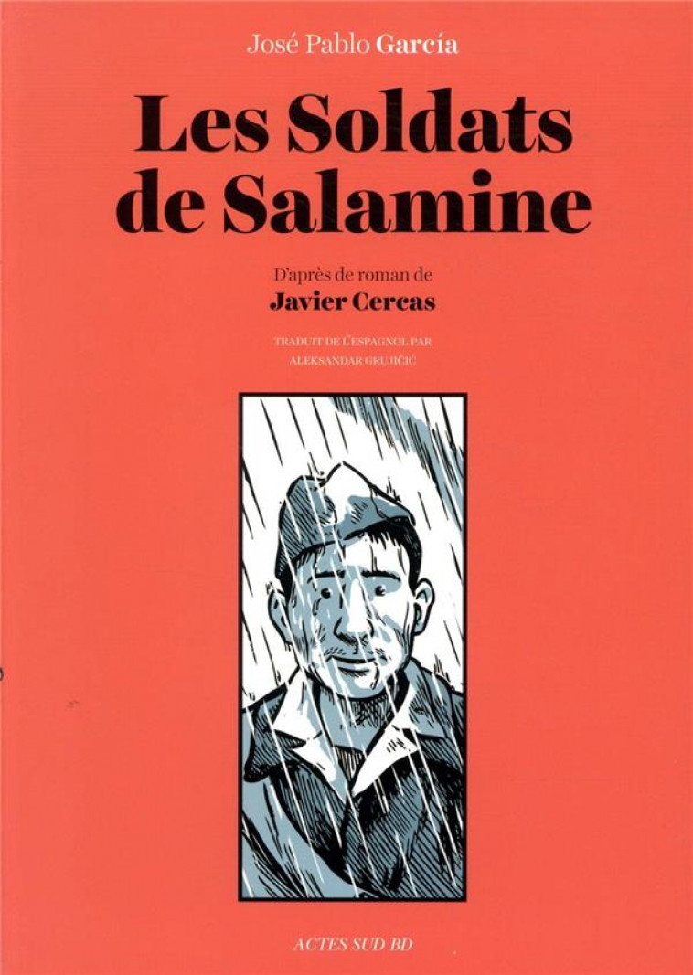 LES SOLDATS DE SALAMINE - D-APRES L-OEUVRE DE JAVIER CERCAS - GARCIA/CERCAS - ACTES SUD