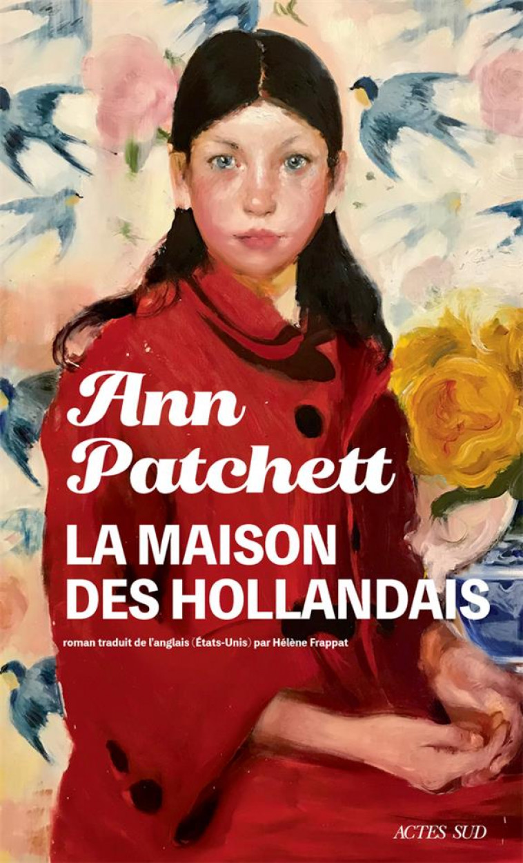 LA MAISON DES HOLLANDAIS - PATCHETT ANN - ACTES SUD