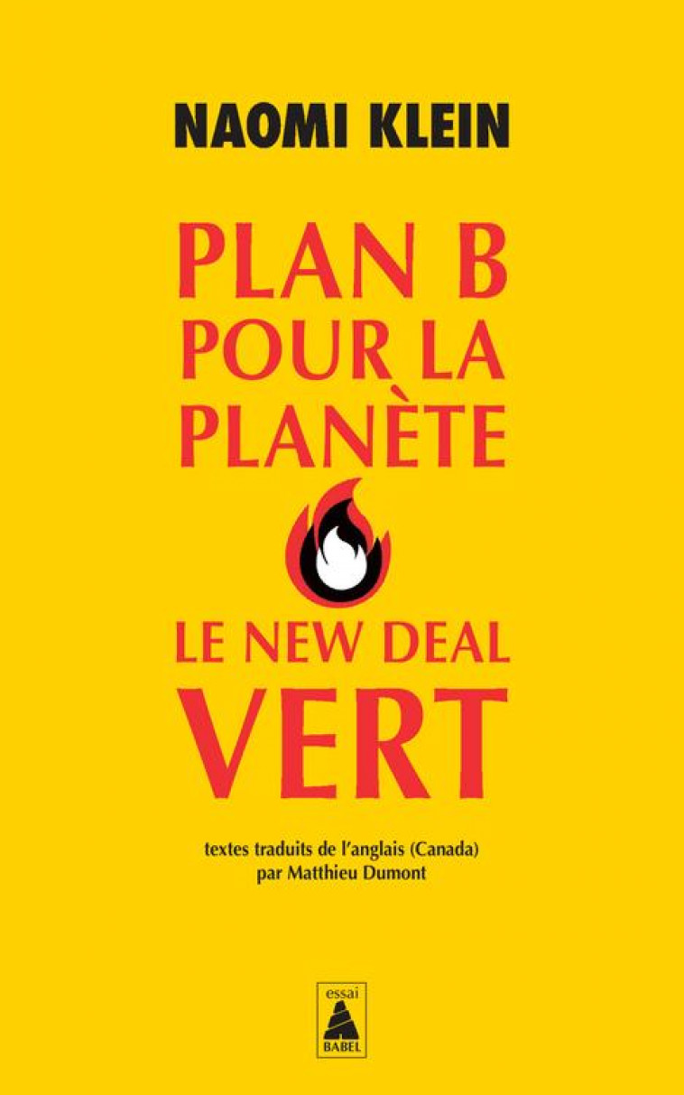 PLAN B POUR LA PLANETE : LE NEW DEAL VERT - KLEIN NAOMI - ACTES SUD