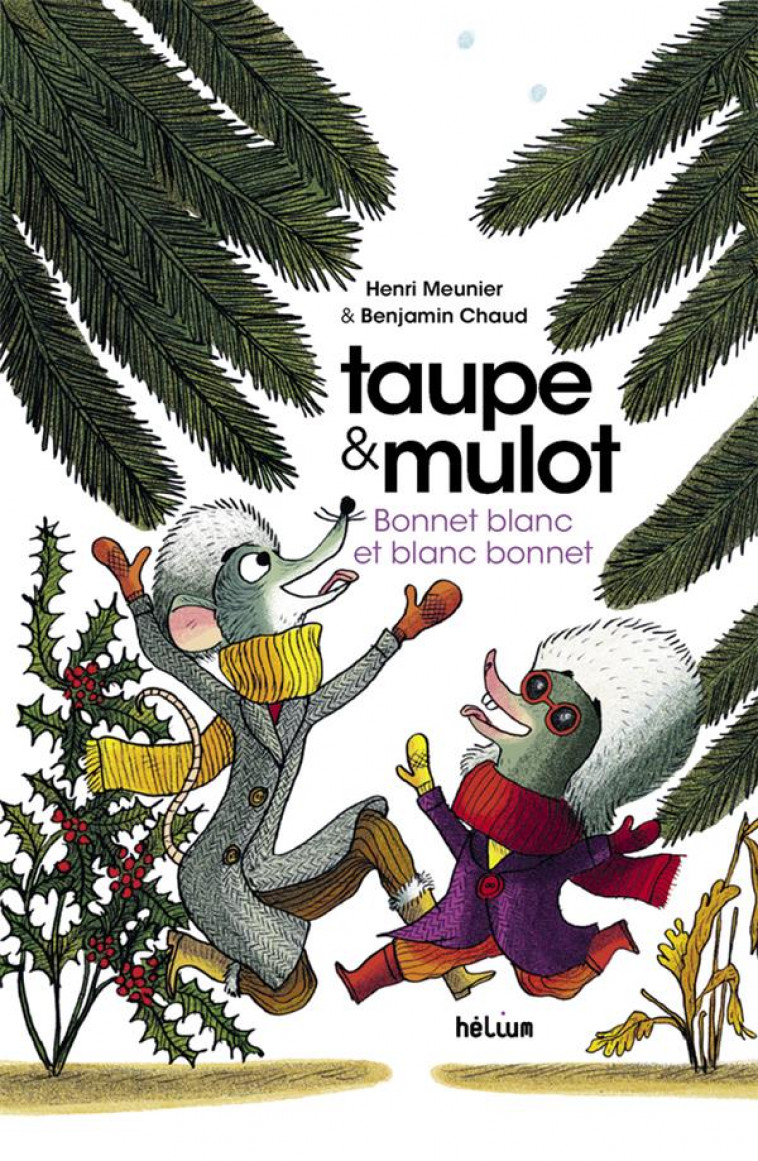 TAUPE ET MULOT 4 - BONNET BLANC ET BLANC BONNET - MEUNIER/CHAUD - ACTES SUD