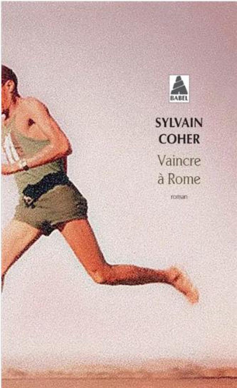 VAINCRE A ROME - COHER SYLVAIN - ACTES SUD