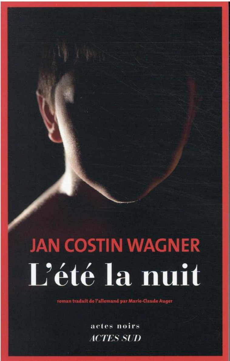 L-ETE LA NUIT - COSTIN WAGNER JAN - ACTES SUD