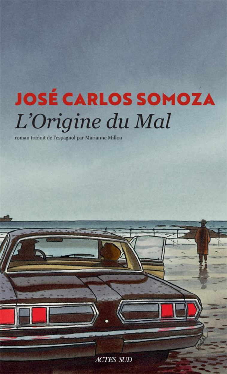 L-ORIGINE DU MAL - SOMOZA JOSE CARLOS - ACTES SUD