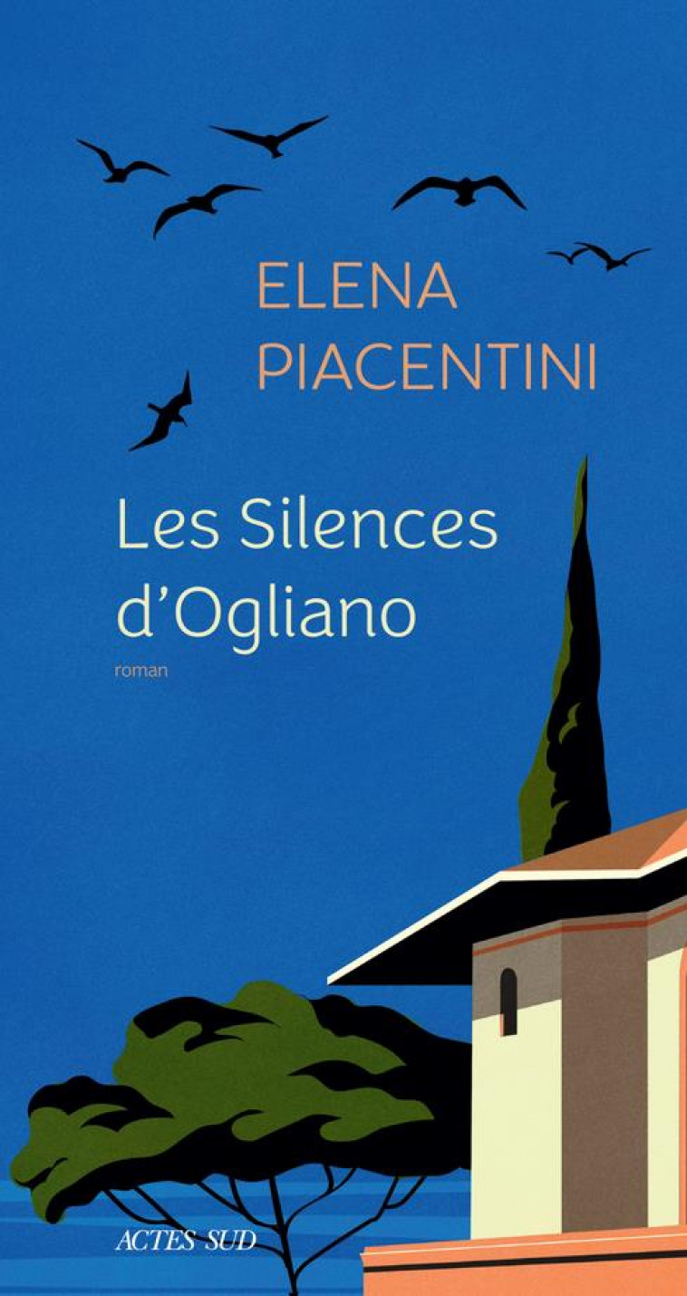 LES SILENCES D-OGLIANO - PIACENTINI ELENA - ACTES SUD